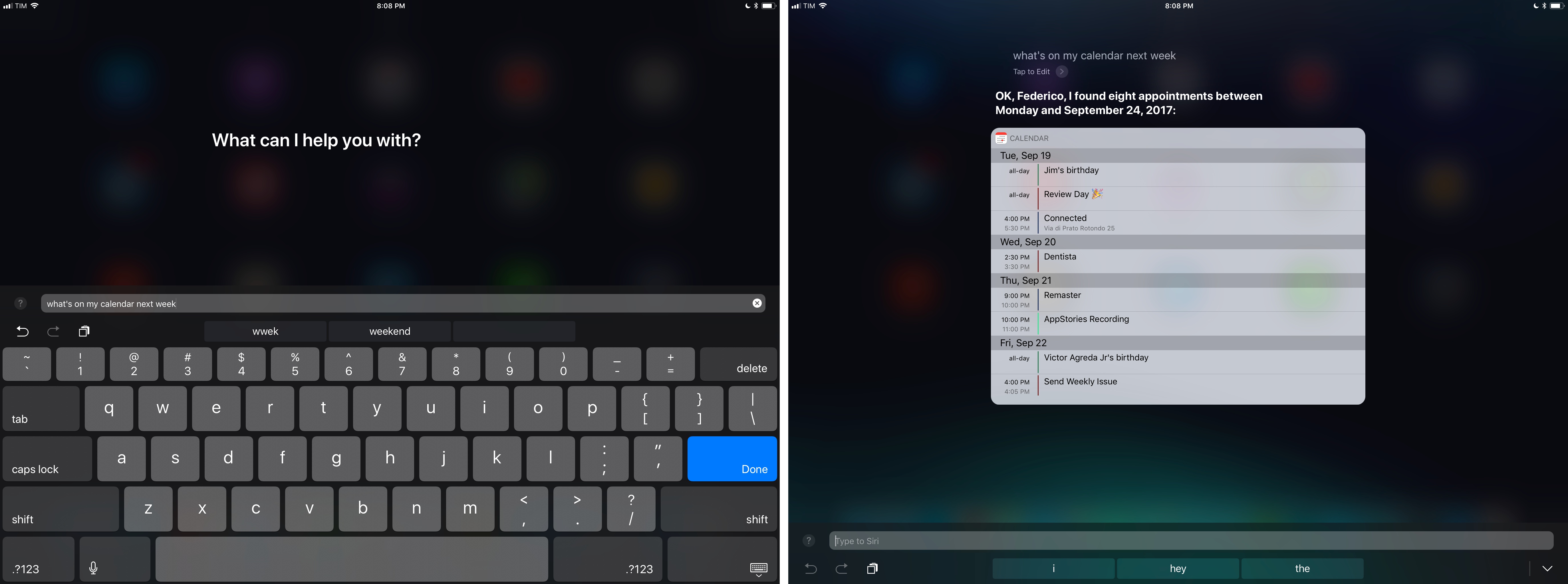 Type to Siri is ideal on the iPad, especially if you connect an external keyboard and set up text replacements.